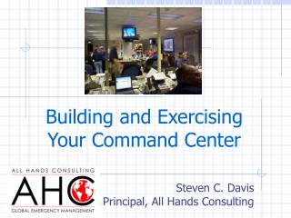 Building and Exercising Your Command Center
