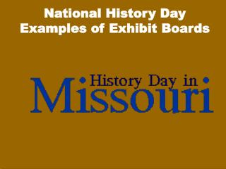 National History Day Examples of Exhibit Boards