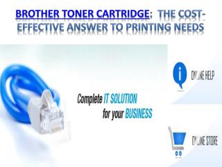 Brother Toner Cartridge: the cost-effective answer to print