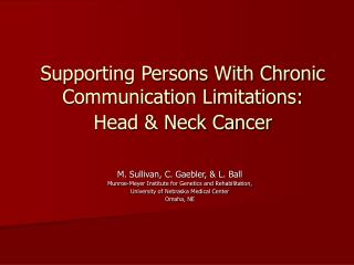Supporting Persons With Chronic Communication Limitations: Head &amp; Neck Cancer