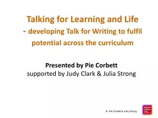 Talking for Learning and Life - developing Talk for Writing to fulfil potential across the curriculum