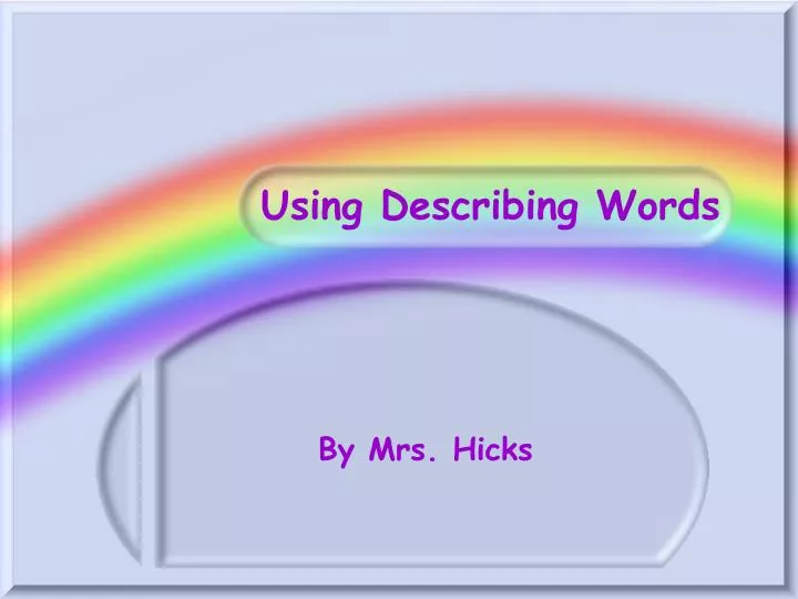 using describing words