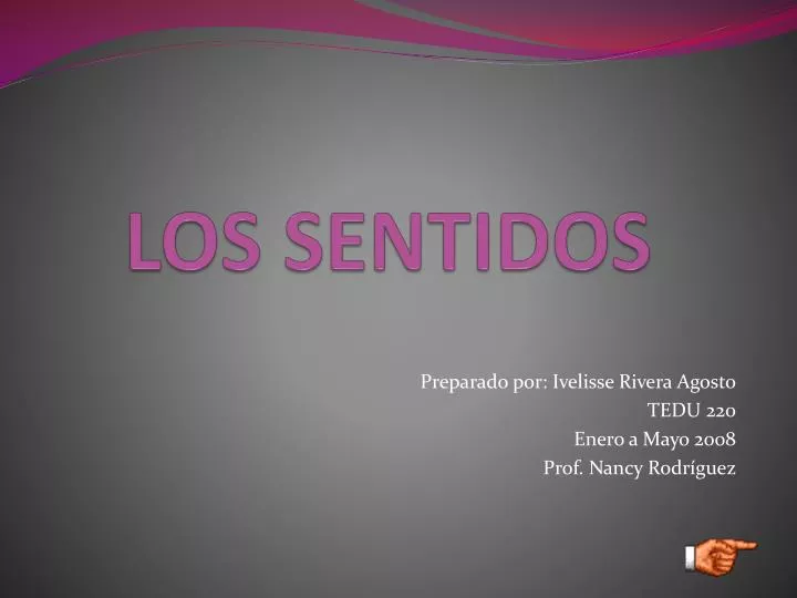 PPT - LOS SENTIDOS PowerPoint Presentation, Free Download - ID:218275