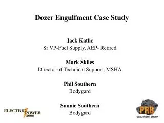 Dozer Engulfment Case Study