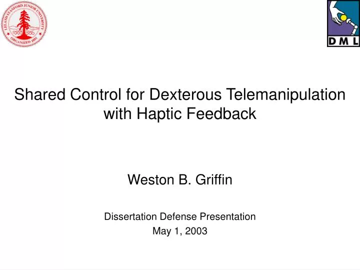 shared control for dexterous telemanipulation with haptic feedback