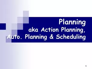 Planning aka Action Planning, Auto. Planning &amp; Scheduling