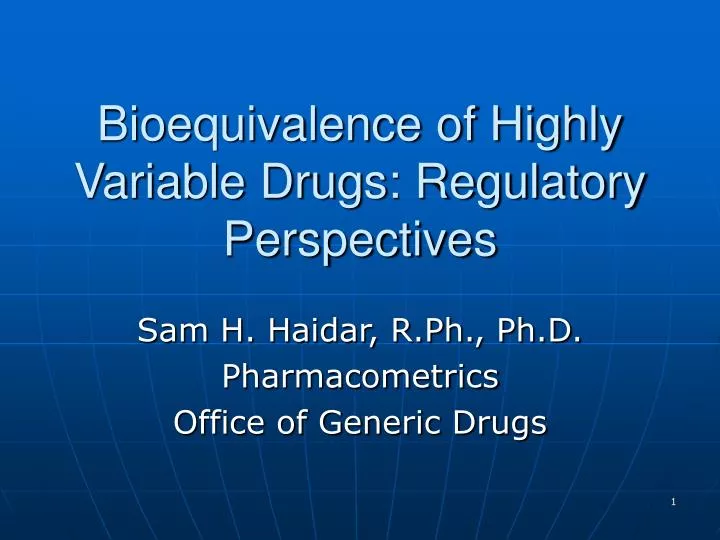 bioequivalence of highly variable drugs regulatory perspectives