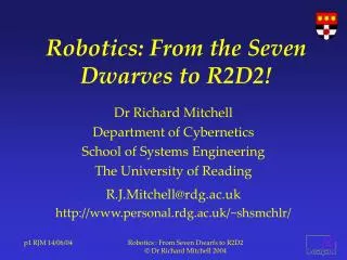 Robotics: From the Seven Dwarves to R2D2!