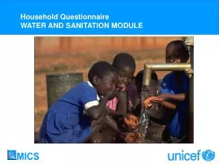 Household Questionnaire WATER AND SANITATION MODULE