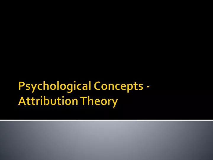 psychological concepts attribution theory
