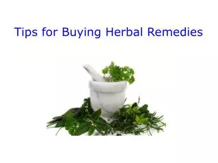 Tips For Buying Herbal Remedies