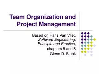 Team Organization and Project Management