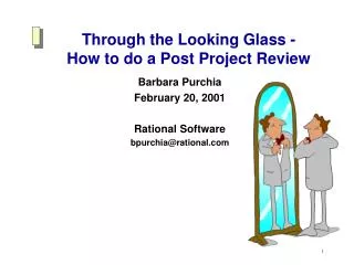 Through the Looking Glass - How to do a Post Project Review