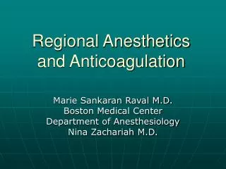Regional Anesthetics and Anticoagulation