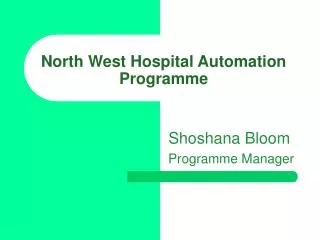 North West Hospital Automation Programme