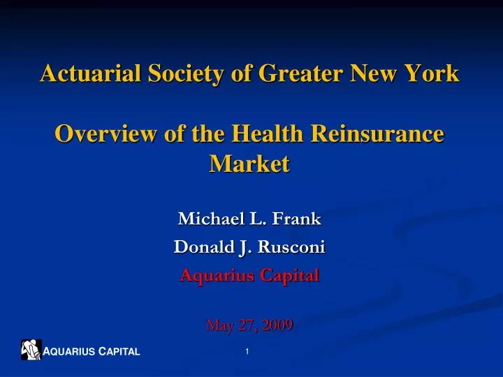 actuarial society of greater new york overview of the health reinsurance market