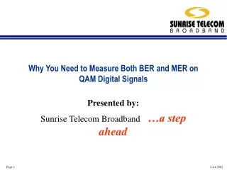 Why You Need to Measure Both BER and MER on QAM Digital Signals
