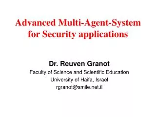 Advanced Multi-Agent-System for Security applications