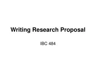 Writing Research Proposal
