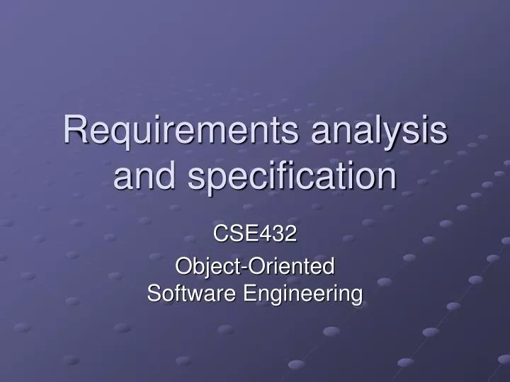 requirements analysis and specification