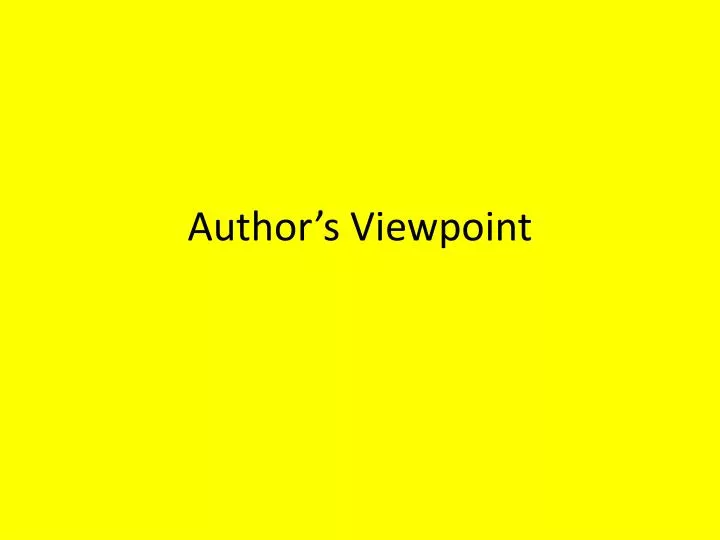 author s viewpoint