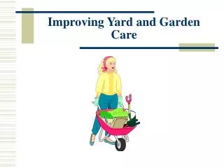 Improving Yard and Garden Care