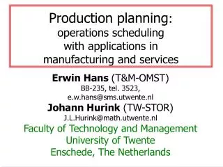 Production planning : operations scheduling with applications in manufacturing and services