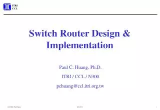 Switch Router Design &amp; Implementation