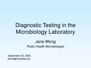 Diagnostic Testing in the Microbiology Laboratory