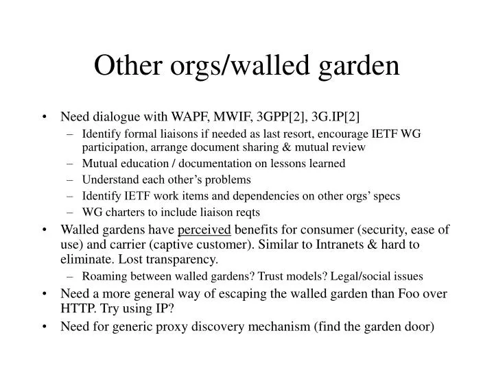 other orgs walled garden