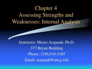 Chapter 4 Assessing Strengths and Weaknesses: Internal Analysis