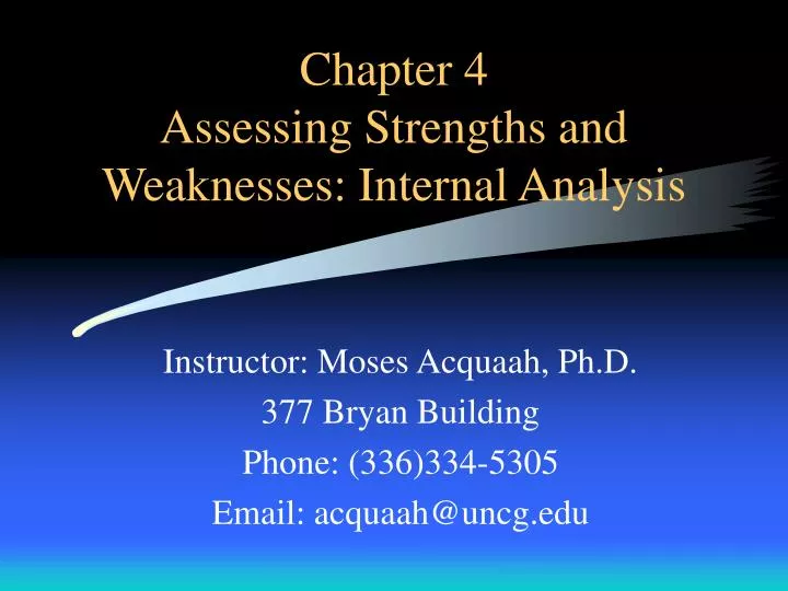 chapter 4 assessing strengths and weaknesses internal analysis