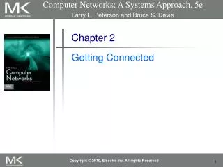 Computer Networks: A Systems Approach, 5e Larry L. Peterson and Bruce S. Davie