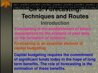 Ch 3: Forecasting: Techniques and Routes