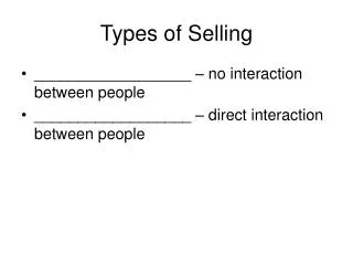 Types of Selling