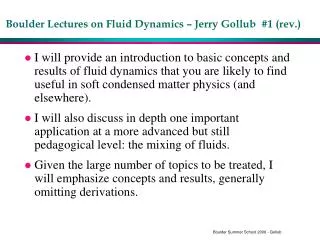 Boulder Lectures on Fluid Dynamics – Jerry Gollub #1 (rev.)