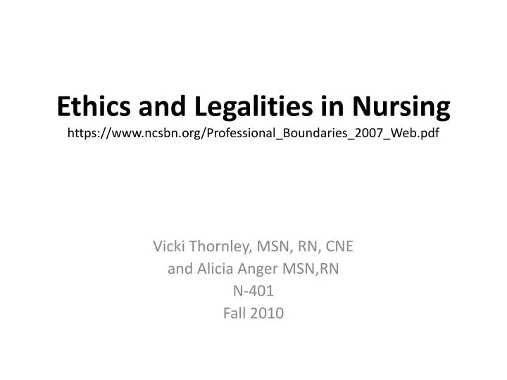 ethics and legalities in nursing https www ncsbn org professional boundaries 2007 web pdf
