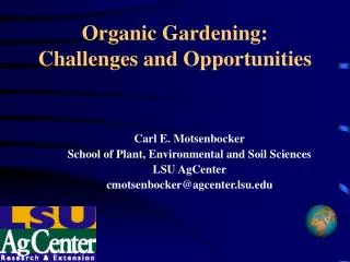 Organic Gardening: Challenges and Opportunities