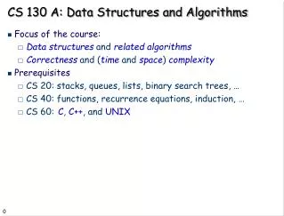 CS 130 A: Data Structures and Algorithms