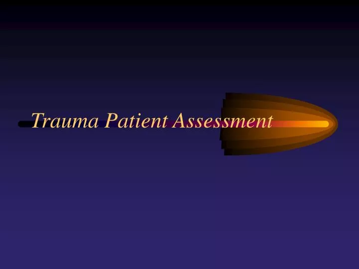 trauma patient assessment
