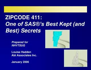 ZIPCODE 411: One of SAS®’s Best Kept (and Best) Secrets