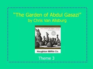 “The Garden of Abdul Gasazi” by Chris Van Allsburg