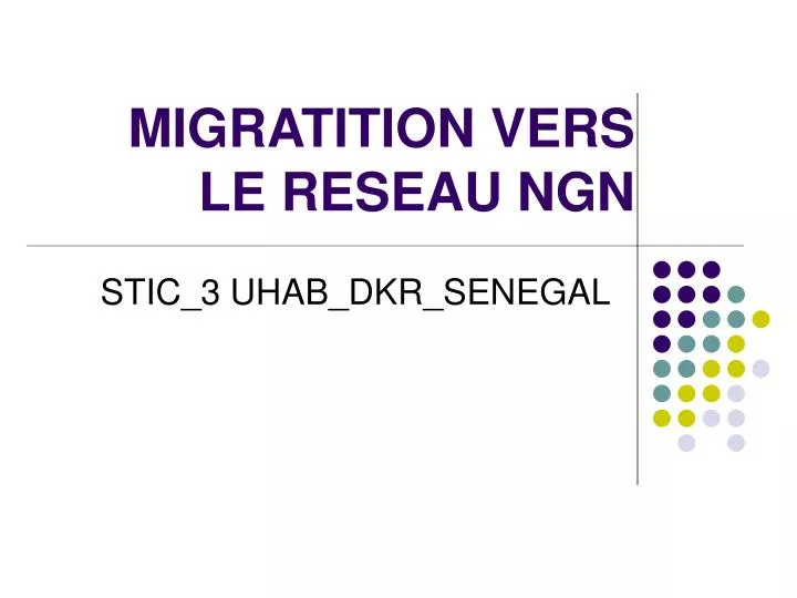 migratition vers le reseau ngn