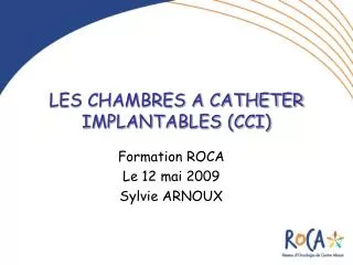 LES CHAMBRES A CATHETER IMPLANTABLES (CCI)