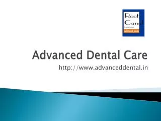 Advanced Dental Care Facilities in India, Affordable Dental