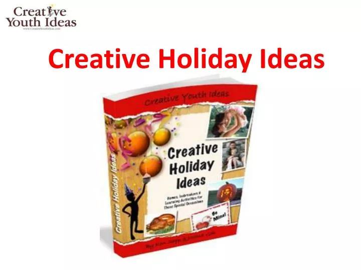 creative holiday ideas
