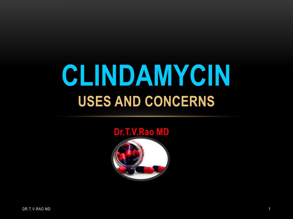 PPT - Clindamycin Uses and Concerns PowerPoint Presentation, free ...