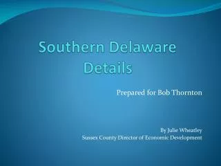 Southern Delaware Details