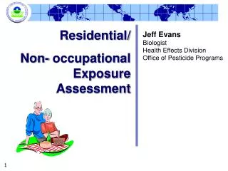 Residential/ Non- occupational Exposure Assessment