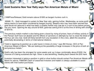 Gold Sustains New Year Rally says Pan American Metals of Mia
